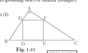 In figure1.81, the vertices of square DEFG are on the sides of D ABC. Ð A = 90°.