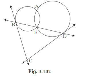 In figure 3.102, two circles intersect each other at points A and E.
