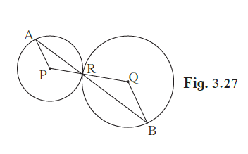 In fig 3.27, the circles with centres P and Q touch each other at R.