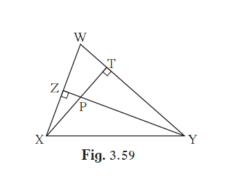 6. In figure 3.59, altitudes YZ and XT of D WXY intersect at P. Prove that,