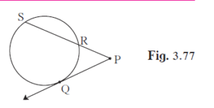 In figure 3.77, ray PQ touches the circle at point Q. PQ = 12, PR = 8, find PS and RS.