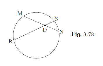 In figure 3.78, chord MN and chord RS intersect at point D.